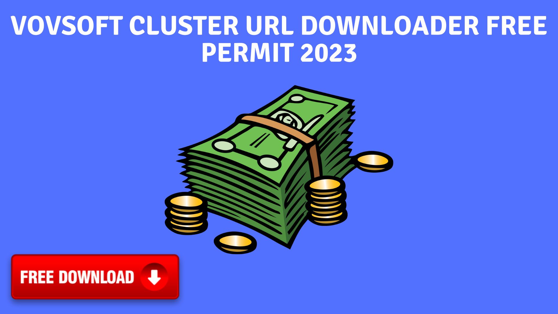 Vovsoft cluster url downloader free permit 2023