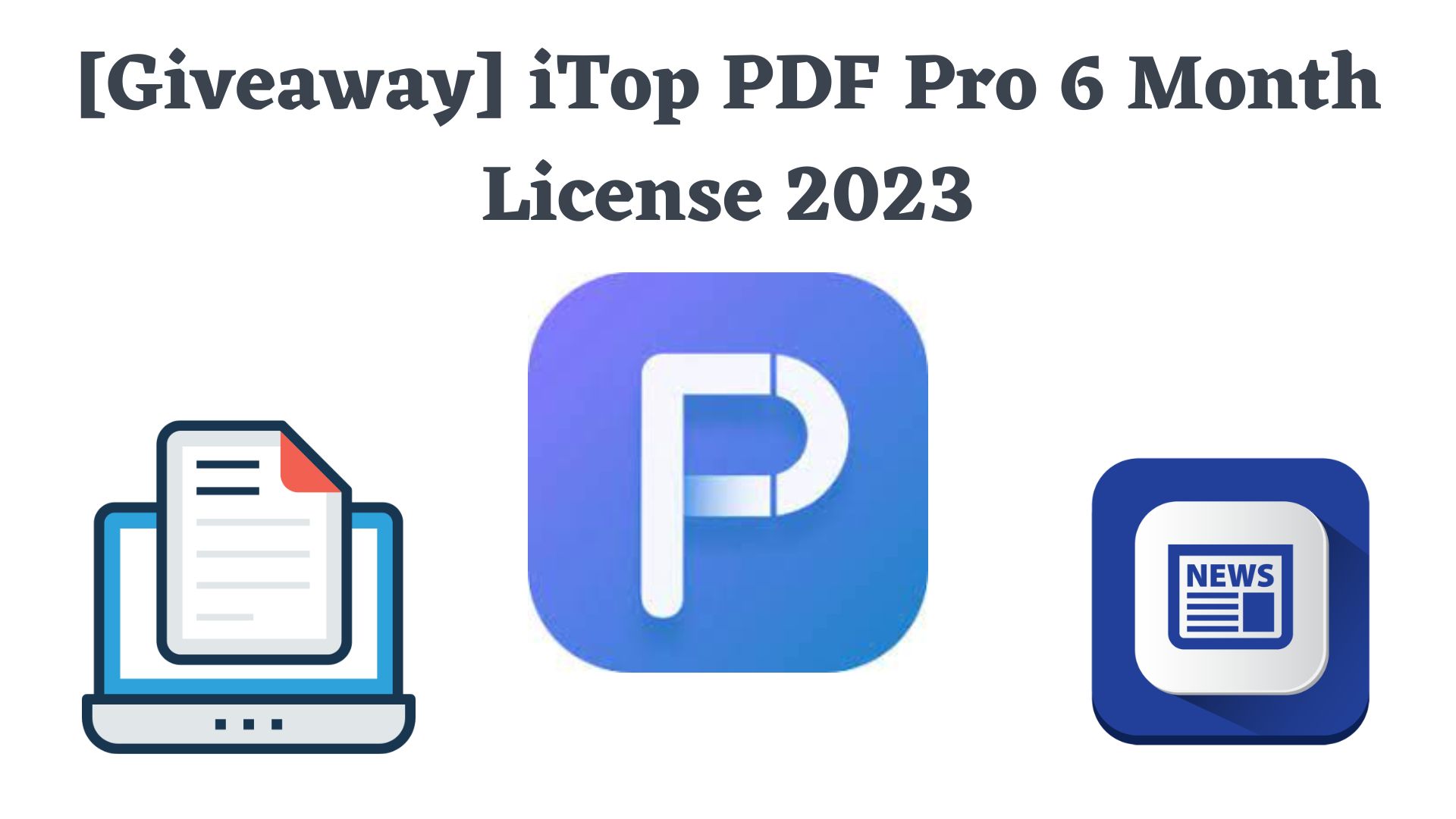 [giveaway] itop pdf pro 6 month license 2023