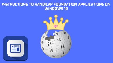 Instructions to Handicap Foundation Applications on Windows 10