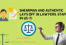 Shearman and Authentic Lays Off 38 Lawyers, Staff in US (1)