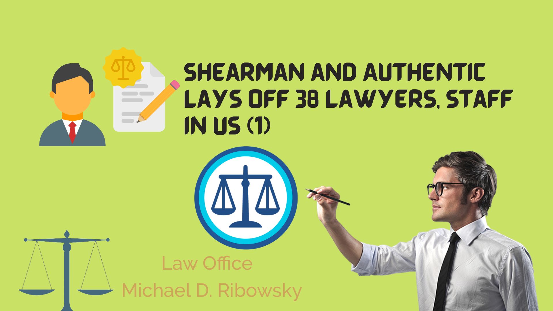 Shearman and authentic lays off 38 lawyers, staff in us (1)