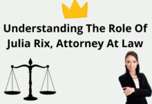 Understanding The Role Of Julia Rix, Attorney At Law