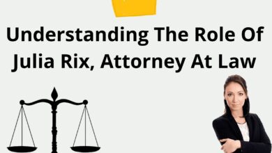 Understanding The Role Of Julia Rix, Attorney At Law